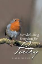 Merrybells Ring Everywhere for Poetry af Gene B Pacifico