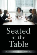 Seated at the Table af Dr Ayanna Rashida Cummings