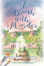 A Brush with Murder af Gail Langer Karwoski