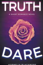 Truth & Dare af Kornelia Blackmore