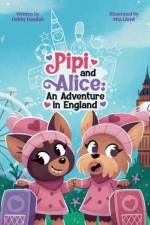 Pipi and Alice An adventure in England af Debby Doodah
