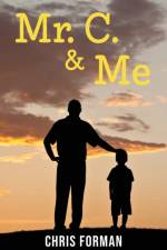 Mr. C. & Me af Chris Forman