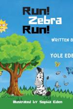 Run Zebra Run af Yole Eden