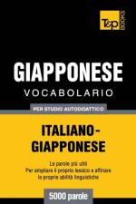 Vocabolario Italiano-Giapponese per studio autodidattico - 5000 parole af Andrey Taranov