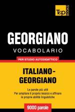 Vocabolario Italiano-Georgiano per studio autodidattico - 9000 parole af Andrey Taranov