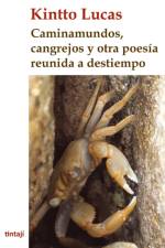 Caminamundos, Cangrejos y otra poesia reunida... a Destiempo af Kintto Lucas