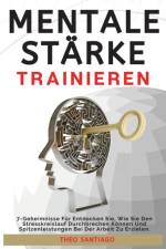 Mentale Starke Trainieren af Theo Santiago