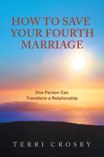 How to Save Your Fourth Marriage af Terri Crosby
