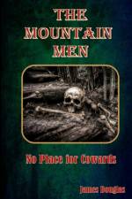The Mountain Men af James M Douglas