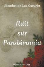 Nuit sur Pandemonia af Bloodwitch Luz Oscuria