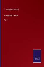 Artingale Castle af T Adolphus Trollope