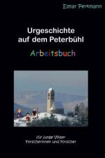 Urgeschichte auf dem Peterbuhl af Elmar Perkmann