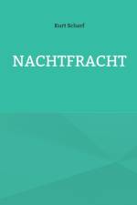 Nachtfracht af Kurt Scharf