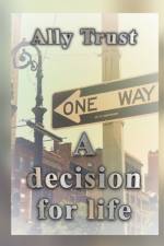 A decision for life af Ally Trust