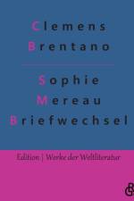 Sophie Mereau Briefwechsel af Clemens Brentano