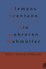 Die mehreren Wehmuller af Clemens Brentano