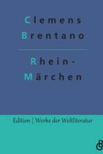 Rhein- Marchen af Clemens Brentano