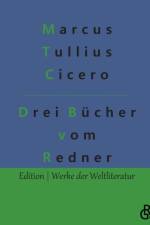 Drei Bucher vom Redner af Marcus Tullius Cicero