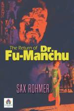The Return of Dr. Fu-Manchu af Sax Rohmer