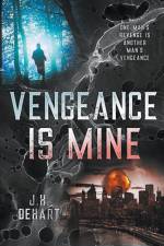 Vengeance Is Mine af J H Dehart