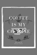 coffee is my cocaine af Brianna Stewart