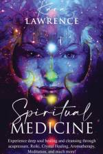 Spiritual Medicine af Kara Lawrence