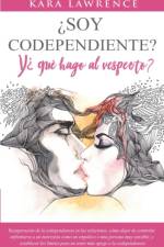 ?Soy Codependiente? Y ?Que Hago Al Respecto? af Kara Lawrence