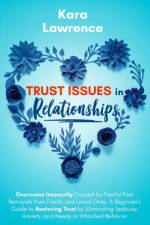 Trust Issues In Relationships af Kara Lawrence