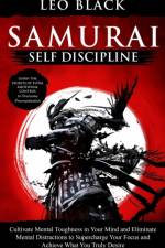 Samurai Self Discipline af Leo Black