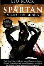 Spartan Mental Toughness af Leo Black