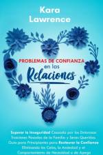 Problemas de Confianza en las Relaciones af Kara Lawrence