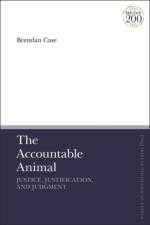 The Accountable Animal: Justice, Justification, and Judgment af Dr Brendan (Harvard University Case