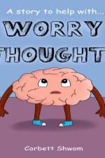 Worry Thoughts af Corbett Shwom