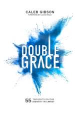 DOUBLE GRACE af CALEB GIBSON