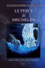Le Perle di Mechelen af Alessandro Fantini