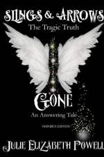 Slings & Arrows /Gone Omnibus Edition af Julie Elizabeth Powell