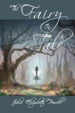 The Fairy In The Tale af Julie Elizabeth Powell