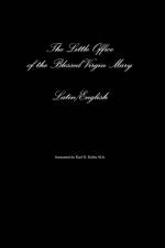 The Little Office of the Blessed Virgin Mary Latin/English af Karl Keller