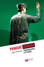 Penezic & Rogina. Digitalization of Reality af Nigel Whiteley