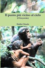 Il punto piu vicino al cielo (I Greystoke) af LA DIFESA ALEKHINE (THE ALEKHINE DEFENSE) Duilio Chiarle