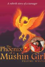 The Phoenix of a Mushin Girl af Pelumi Whole