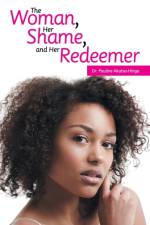 The Woman, Her Shame, and Her Redeemer af Dr Pauline Akatsa-Hinga