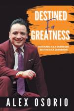 Destined for Greatness af Alex Osorio