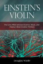 Einstein's Violin af Douglas Wadle