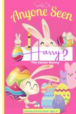 Anyone seen Harry The Easter Bunny af Laura Bennett