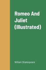 Romeo And Juliet (Illustrated) af William Shakespeare