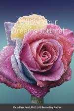 Follow Your Dreams Journal af Dr Izdihar Jamil
