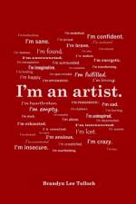 I'm an artist. af Brandyn Lee Tulloch