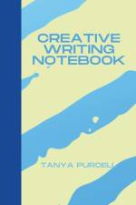 Creative Writing Notebook af Tanya Purcell