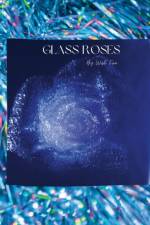 Glass Roses af Deanna Stinson